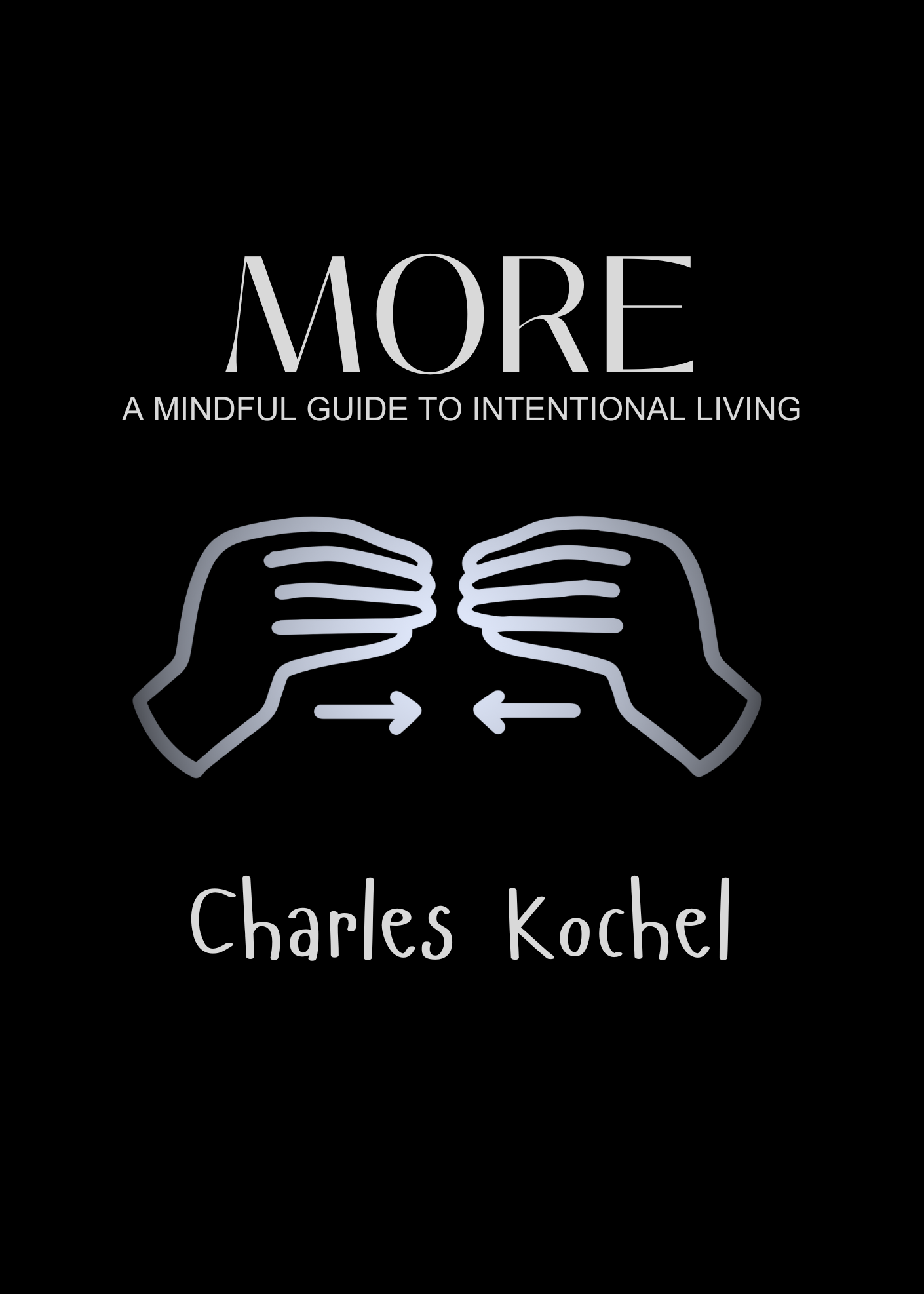 "MORE" - A Mindful Guide to Intentional Living. Signed, Casebound (Hardcover)